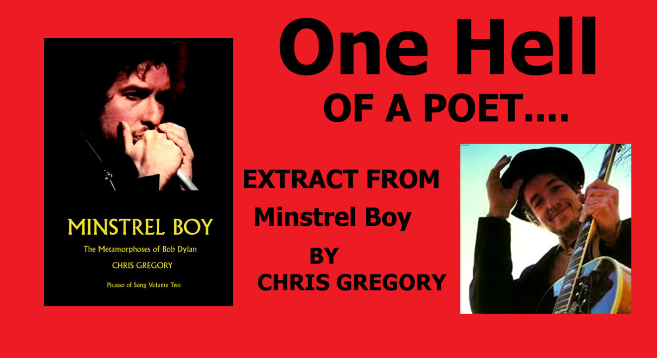 NASHVILLE SKYLINE: ONE HELL OF A POET Extract from ‘Minstrel Boy: The Metamorphoses of Bob Dylan’